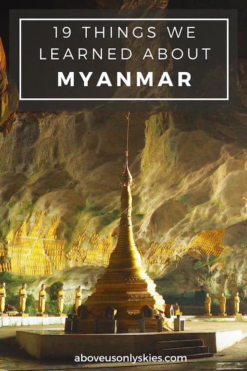 19 THINGS WE LEARNED ABOUT MYANMAR..