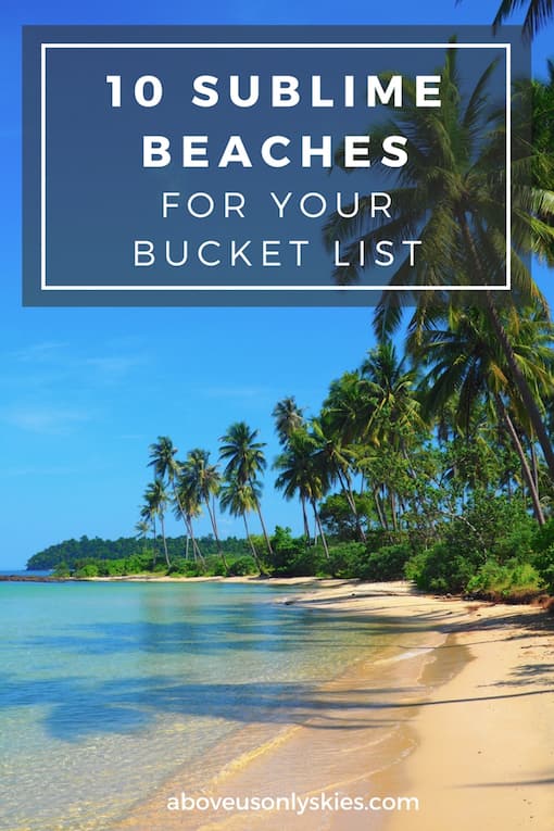Spectacular locations and immaculately clean sand - 10 sublime beaches in Asia and Australasia that would grace anyone's bucket list