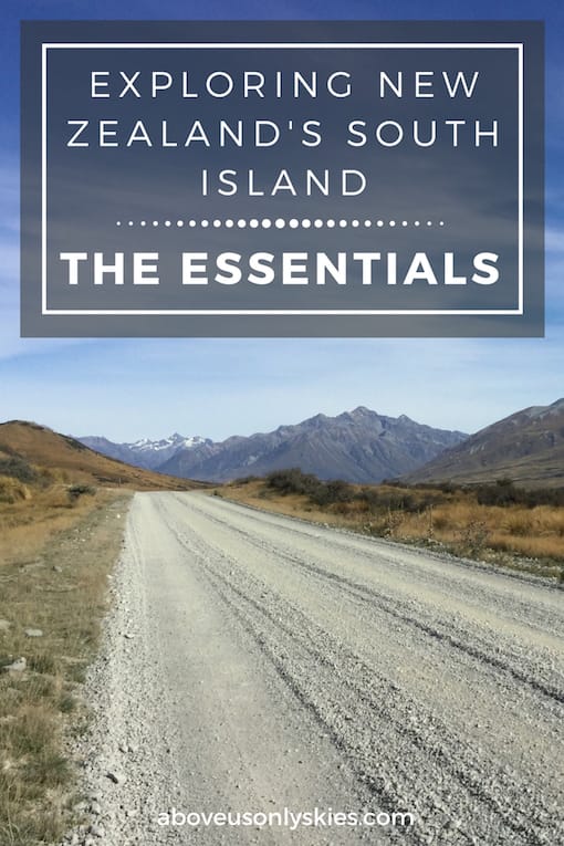 EXPLORING NEW ZEALANDS SOUTH ISLAND THE ESSENTIALS....