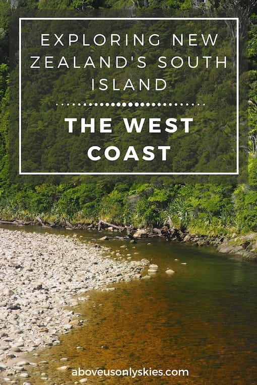 EXPLORING NEW ZEALANDS SOUTH ISLAND THE WEST COAST...