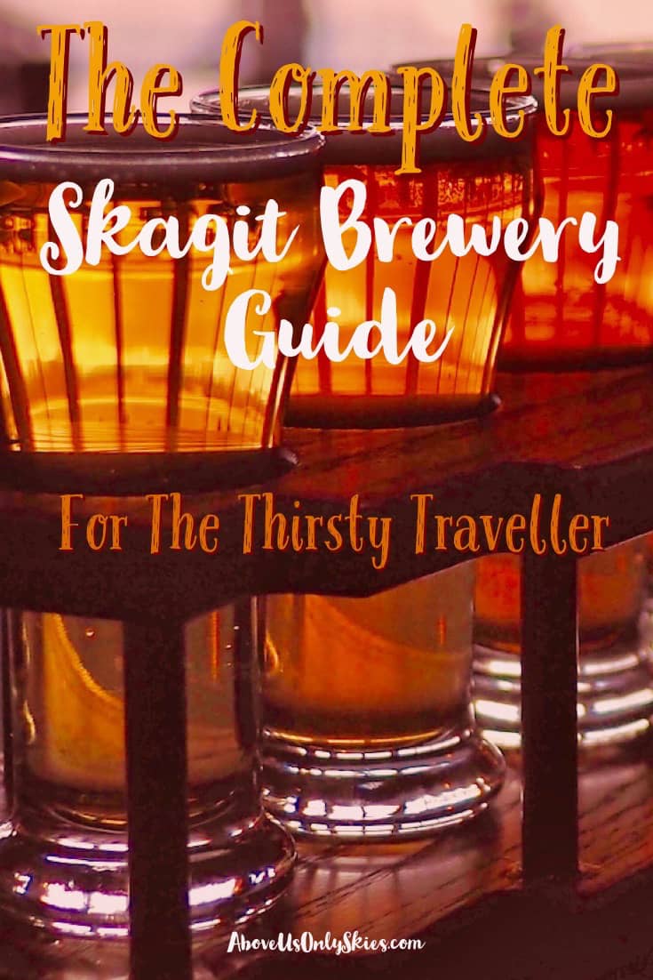 The Complete Skagit Brewery Guide For The Thirsty Traveller.