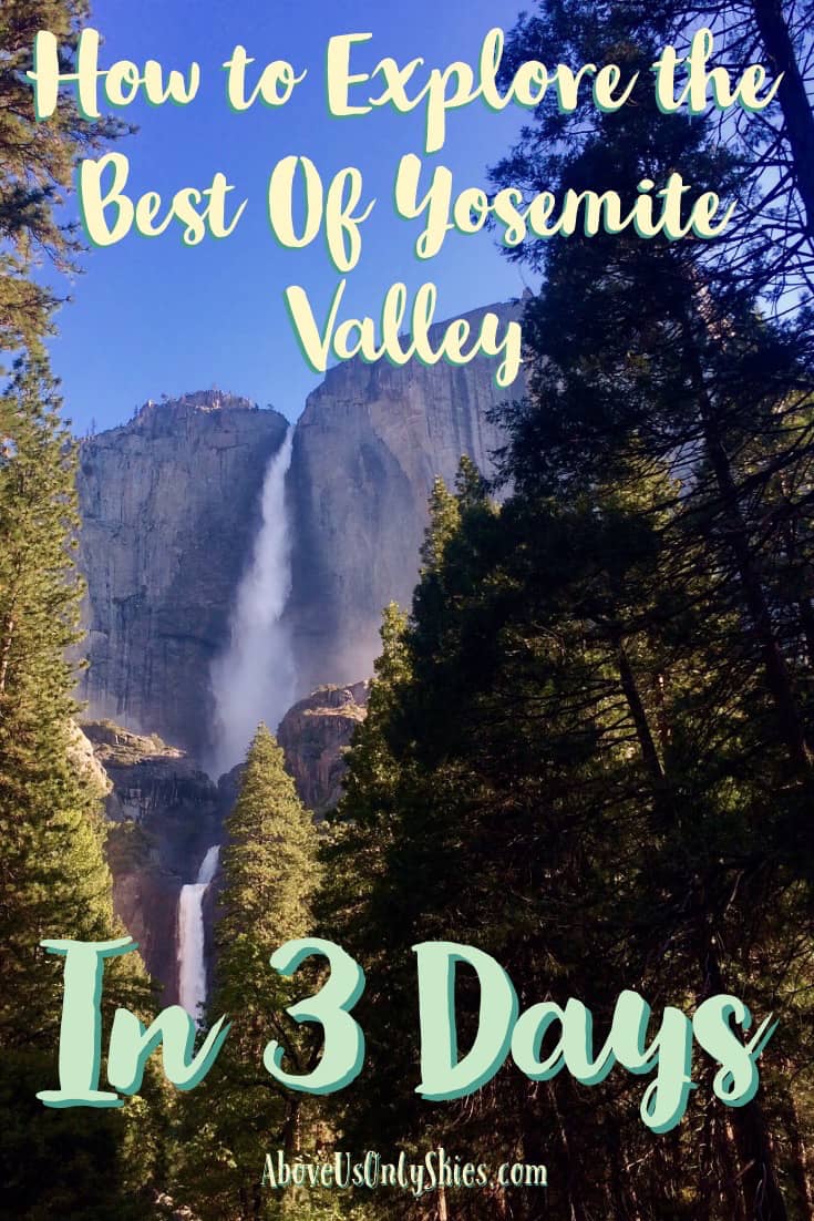 Our first-timer's guide to discovering the best of the majestic Yosemite Valley in three days, including the best day hikes, when to go and how to avoid the crowds #Yosemite #CampingUSA #USANationalParks #YosemiteValley #CaliforniaTravel