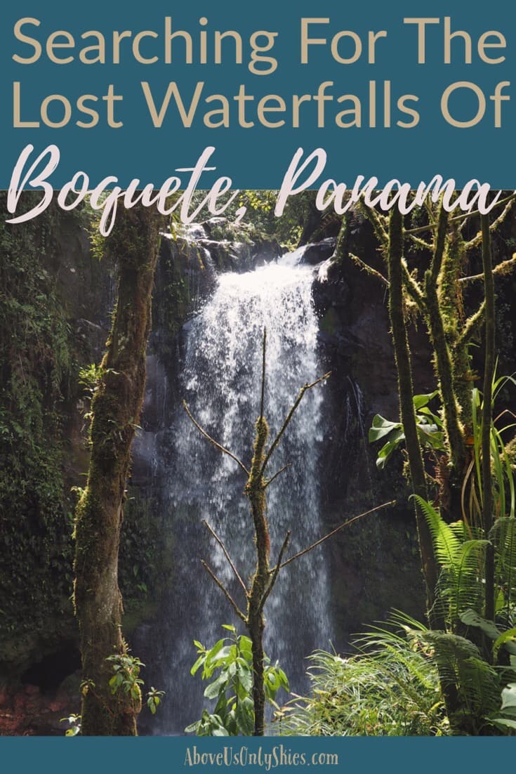 High up in the mountainous jungle of Chiriqui province, Panama, a trio of lost waterfalls await discovery... #Boquete #BoqueteTravel #PanamaTravel #PanamaHiking #BoqueteWaterfalls
