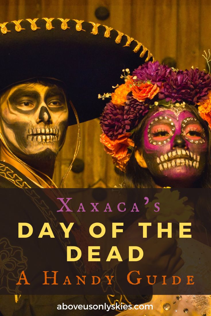 Experiencing the Oaxaca Day of the Dead festival is firmly on the bucket list of travellers all over the world - here's our handy on what to see and do